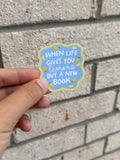 When Life Gives You Lemons Sticker