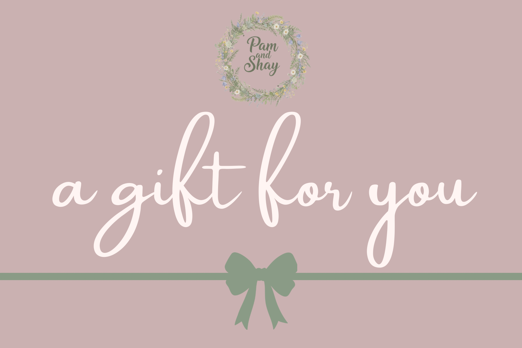 Pam and Shay Gift Card